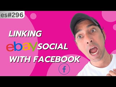 Linking eBay Social with Facebook Made Easy: Step-by-Step Guide- es296
