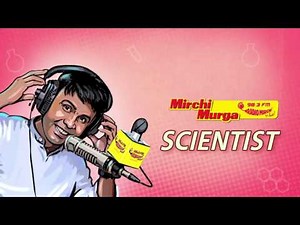 Mirchi Murga | Scientist