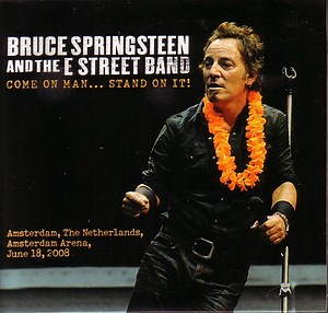 Bruce Springsteen And The E Street Band - Come On Man... Stand On It!