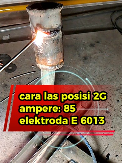 cara las posisi 2G ampere 85 aws elektroda E6013 #caralasposisi2g #caralasposisi2gkawatrb #caralaspipa #belajarlas #welderindonesia🇮🇩
