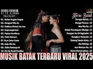 Lagu Batak Terbaru 2025 ~ Kumpulan Musik Batak Terpopuler Enak Didengar Saat Santai Sosmed