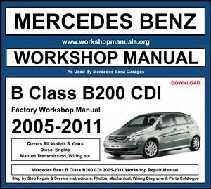 Mercedes B Class B200 CDI Workshop Repair Manual Download