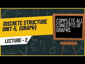 UNIT 5 | Part-2(last lecture)all graphs and graph coloring | Discrete structure