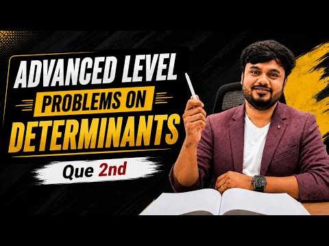 Advance level Problems on Determinants | JEE