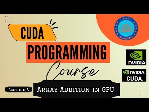 NVIDIA Cuda Programming | Addition Parallel Computing in GPU | Lecture-6
