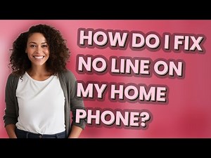 How do I fix no line on my home phone?
