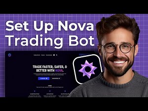 How to Set Up Nova Trading Bot - Step by Step