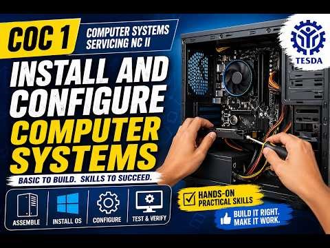 Computer Systems Servicing COC1 Install and Configure Computer Systems
