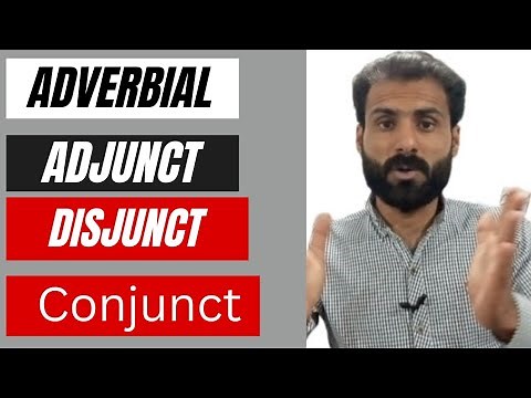 What is "disjunct, adjunct and conjunct? | adverbial in English grammar | Grammar lesson