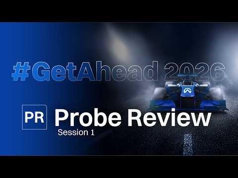 #GetAhead 2026 Probe Review Session 1 | Performing independent reviews