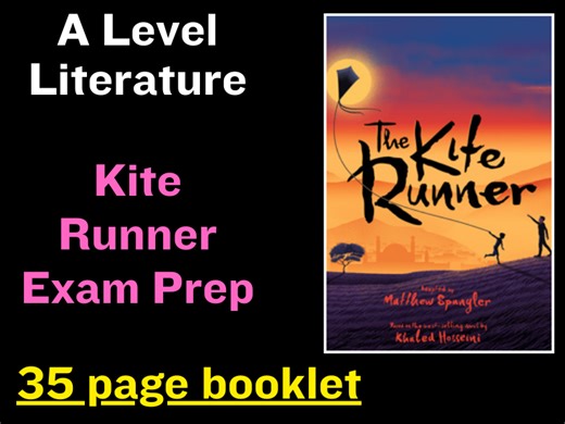 A Level Literature (Lit): Kite Runner, Exam Preparation | Teaching Resources