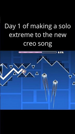 Day 1 of making a solo extreme to the new creo song :D #geometrydash #gdupdate #meme #gd #gdmeme