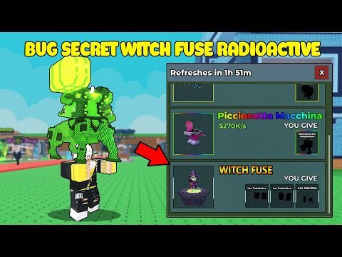 (Roblox) Tôi Phát Hiện "BUG Secret WITCH FUSE Trong Sự Kiện RADIOACTIVE" Steal A Brainrot