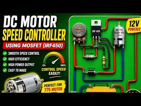How to Make DC Motor Speed Controller Using MOSFET (IRF450) | 12V High Power DIY