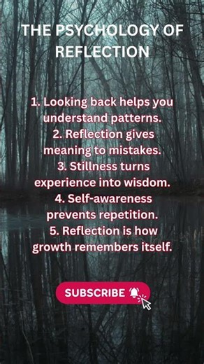 Why Reflection Changes the Way You Think #selfreflection #psychologyinsights #mindfulness #growth
