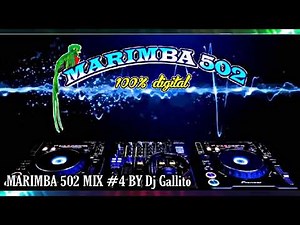 MARIMBA 502 MIX #4 BY Dj Gallito