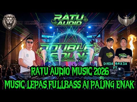 🟢RATU AUDIO MUSIC TERBARU 2026💈MUSIC LEPAS FULL REMIX LAMPUNG TERBARU LAM TENG VJ ROFA MEXSA#dj #dj