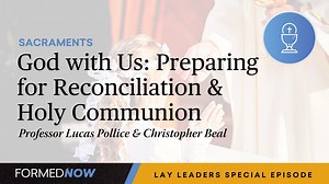 God with Us: Preparation for First Reconciliation and First Holy Communion - Season 1 - Formed