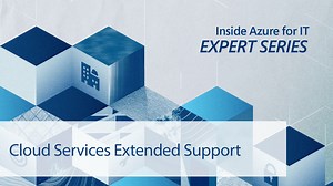 Cloud Services walkthrough for Extended support