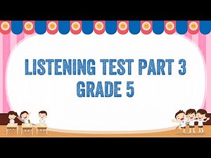 ENGLISH GRADE 5 - 1st MID TERM - LISTENING TEST 1 PART 3