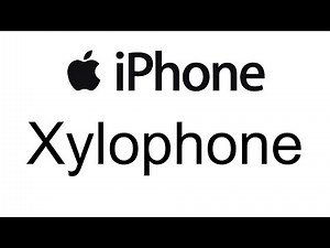 Xylophone - Apple iPhone iOS 1 - 26 Ringtone/Alarm