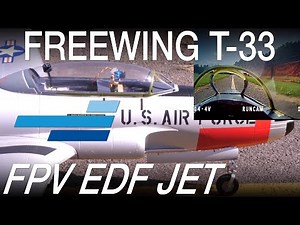 FPV on an EDF Jet?!? Motion RC Freewing T-33