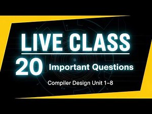 Compiler Design Exam Prep | 20 Important Questions Discussion | Live Class