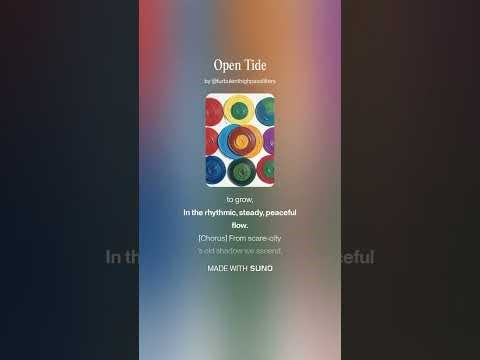 Open Tide 4 #AI​ #Song​ by #Suno​ #lyrics​ by #Gemini #music​ #newmusic​
