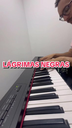 Lindo Clásico: Lagrimas Negras en Piano
