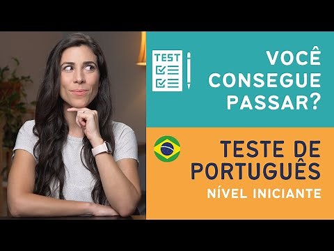 Can you pass this test? [Beginner Level Portuguese]