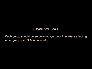 Tradition Four - Narcotics Anonymous Original Basic Text - Grey Book