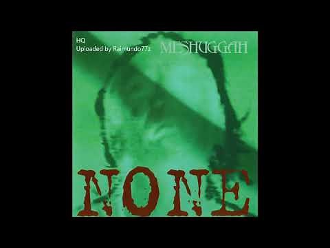 Meshuggah - None EP (High Quality)