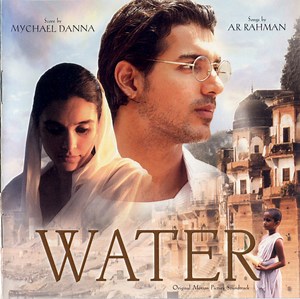 Mychael Danna / A.R. Rahman - Water (Original Motion Picture Soundtrack)
