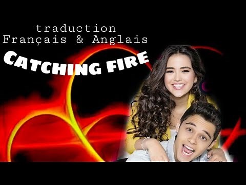 Km/Traduction Français &Anglais Catching fire