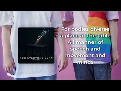 For Everyone Born (Inclusive Remix) – Altars + Ashes (Lyric Video)
