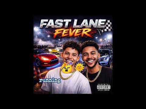 “Fast Lane Fever “ 