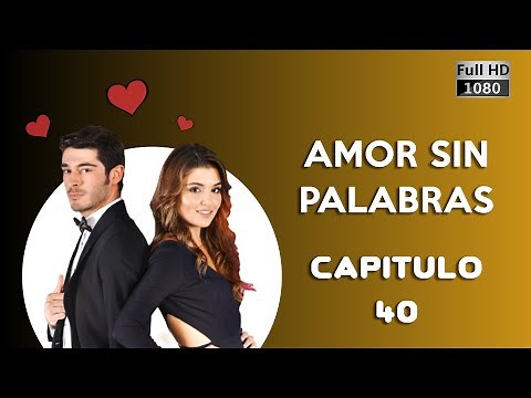 Hayat Amor Sin Palabras Capítulo 40 (Español Doblado Versión HD)