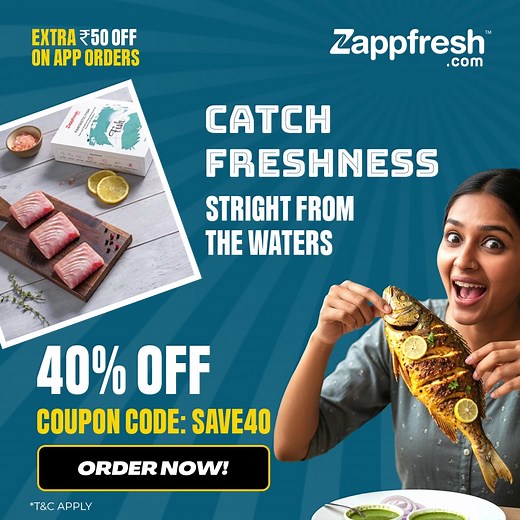 Why go to the market when the sea comes to you? Get fresh fish online from Zappfresh.  First Signup – 20% + 40% OFF (Code: SAVE40) (T&C Applied)  Existing Users – Up to 40% OFF  App Orders – Extra ₹50 OFF ✔ Cleaned, cut & packed fresh ✔ Free Home Delivery + COD  Download the App & get extra ₹50 OFF! https://onelink.to/zappfresh | Zappfresh.com | Facebook