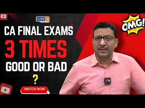 CA Final 3 Times a Year – Good or Bad? ICAI's Big Change Explained! ‪@AldineHO‬
