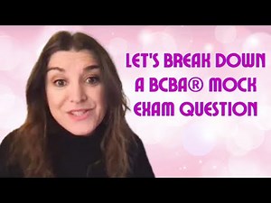 Mock BCBA® Exam Question: #DimensionsofABA — Basic Principles to Epic Interventions (A-5)