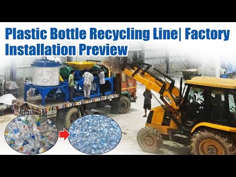 Plastic Bottle Recycling Line| Factory Installation Preview
