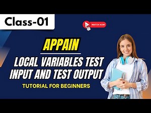 Appian Class 01 | Local Variables Test Input and Test Output | Tutorial for Beginners +91 9885312299