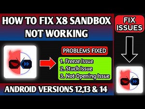 How to Fix X8 Sandbox Not Working on Android 12, 13, and 14
