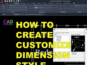 AUTOCAD TUTORIAL: HOW TO CREATE CUSTOMIZE DIMENSION STYLE WITH STEP BY STEP GUIDES