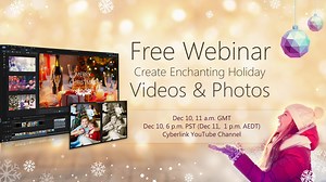 Create Enchanting Holiday Videos and Photos