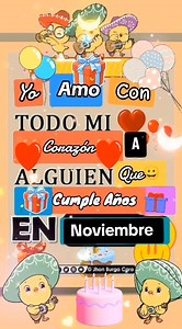 4.6M views · 25K reactions | Yo amo con todo mi corazón a alguien muy especial que cumple años en Noviembre | Feliz Cumpleaños - Happy Birthday | Facebook