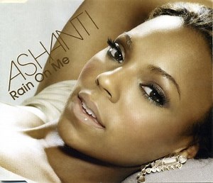 Ashanti - Rain On Me