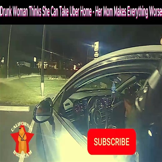Drunk Woman Thinks She Can Take Uber Home - Her Mom Makes Everything Worse #bodycamera #policevideos #cops #copwatch #Bodycam #police #audits #crime | Body Cam Report