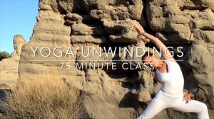 Yoga Unwindings ~ Embracing the Unknown