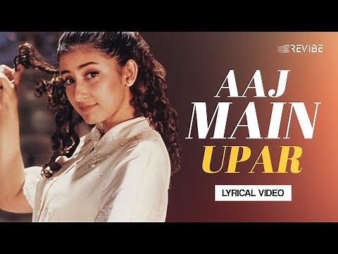 Aaj Main Upar (Lyrical Video) | Kavita Krishnamurthy | Kumar Sanu | Khamoshi The Musical